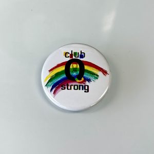 Club Q Fundraiser: Club Q Strong Button